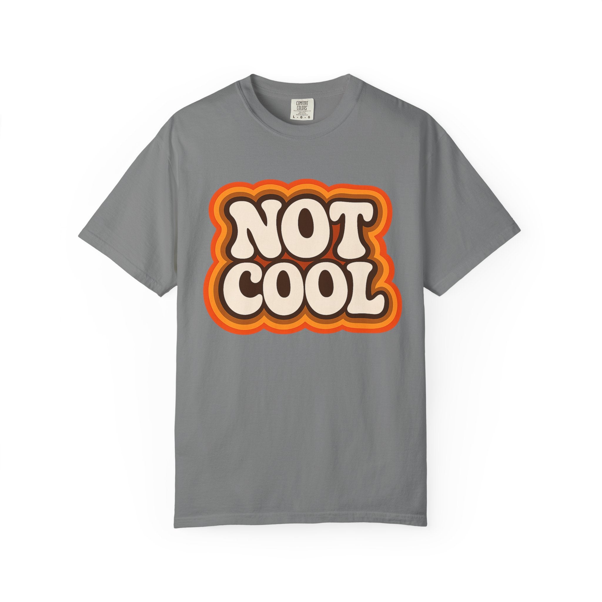 Not Cool Retro Graphic Tee — Vintage 70s Style Statement T-Shirt