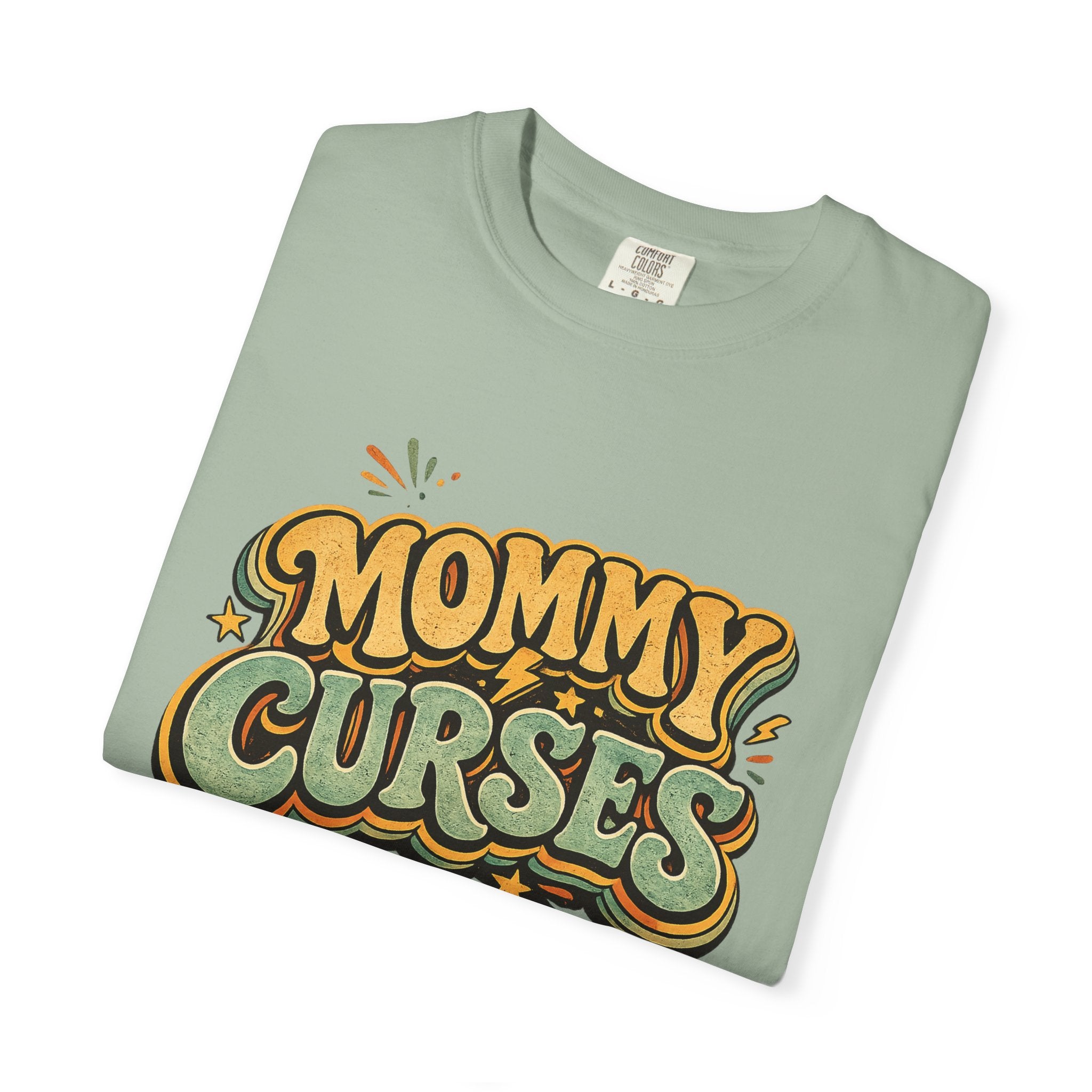 Mommy Curses T-Shirt — Funny Mom Graphic Tee