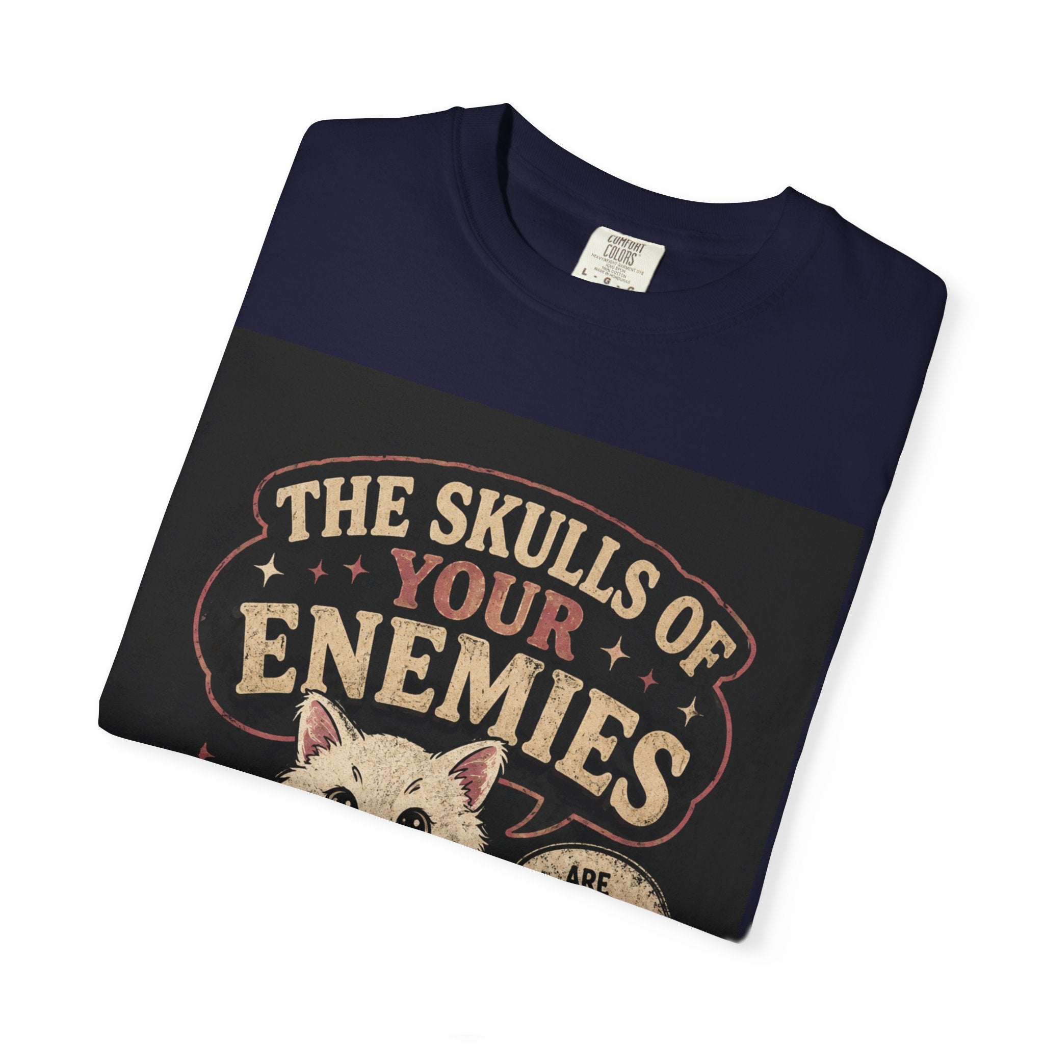 T-Shirt — “The Skulls of Your Enemies” Cute Cat & Skull Graphic