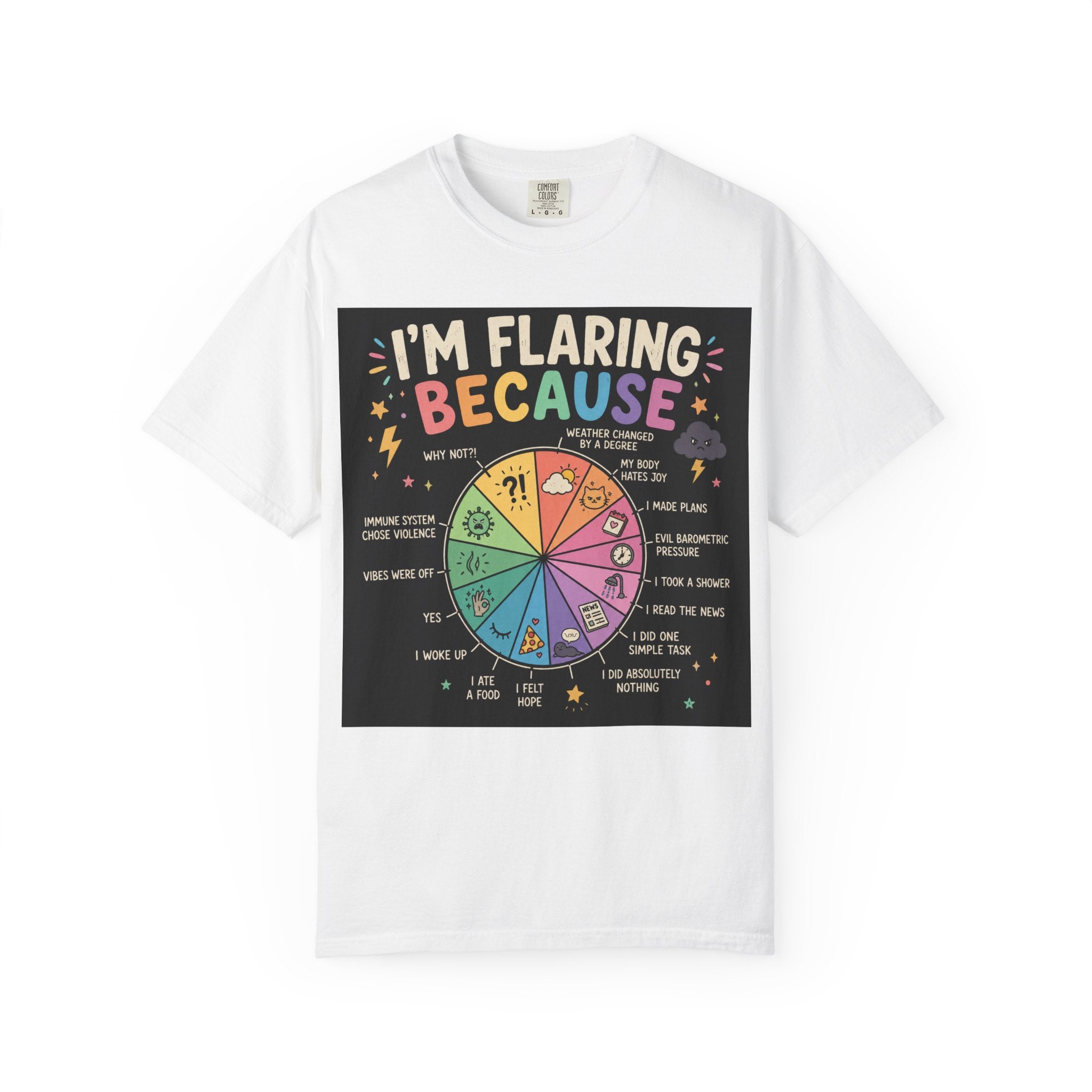 Flair Wheel Graphic T-Shirt — "I'm Flaring Because" Medical Humor Tee