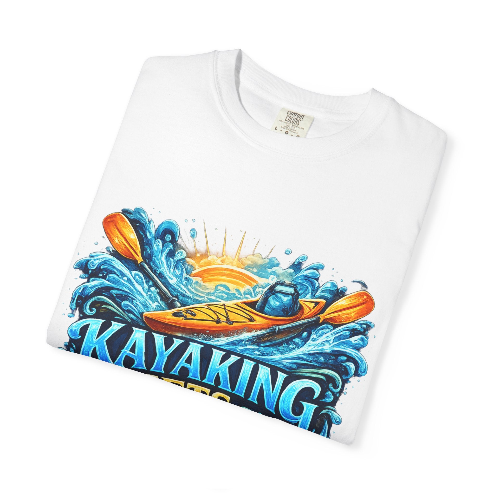 T-Shirt — "Kayaking Gets Me Wet" Graphic Tee