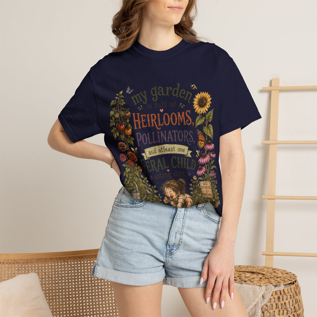 Garden Lover T-Shirt — “My garden is full of heirlooms, pollinators...feral child” Vintage Botanical Tee