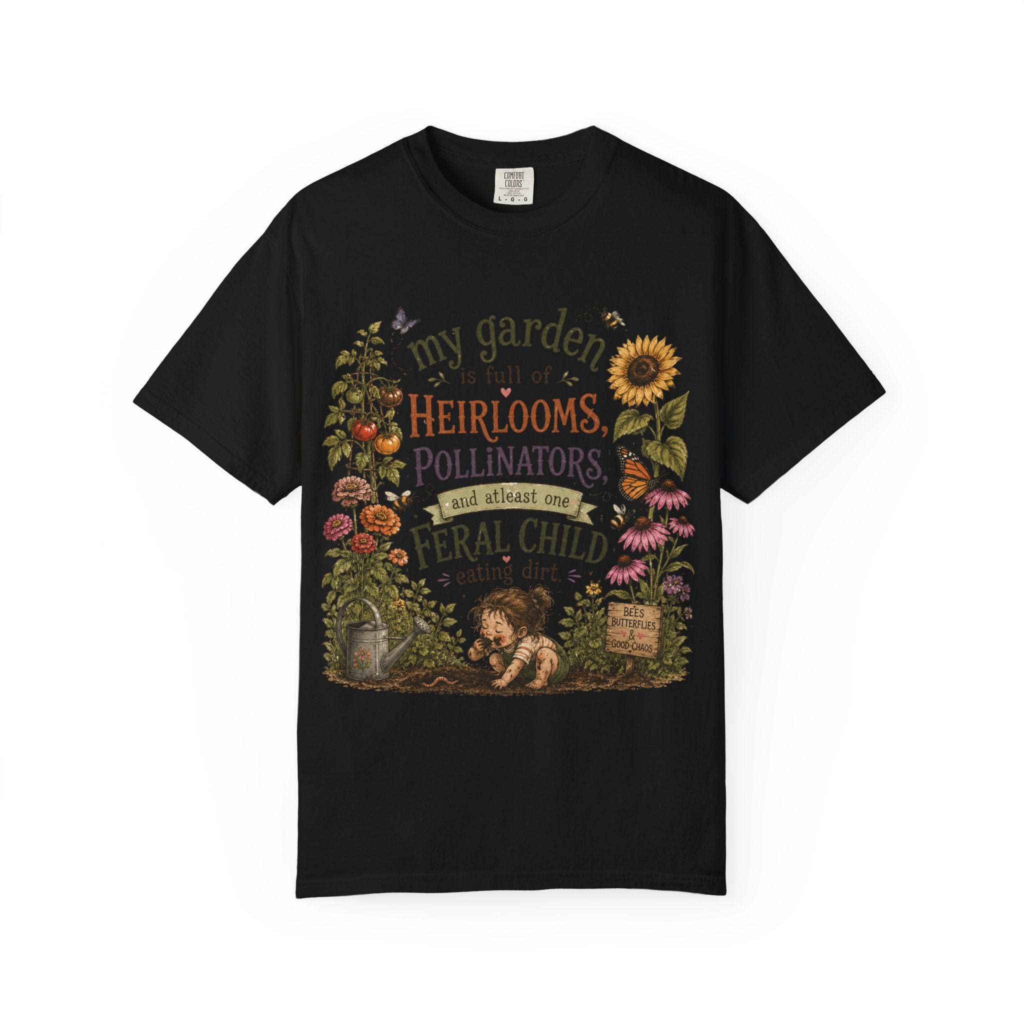 Garden Lover T-Shirt — “My garden is full of heirlooms, pollinators...feral child” Vintage Botanical Tee