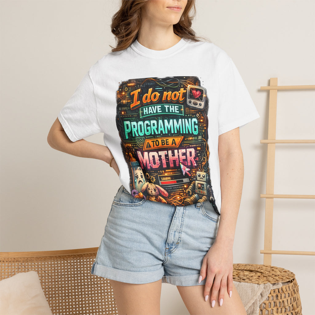 Programmer Mom T-Shirt — "I Do Not Have the Programming to Be a Mother" Retro Gamer Tee