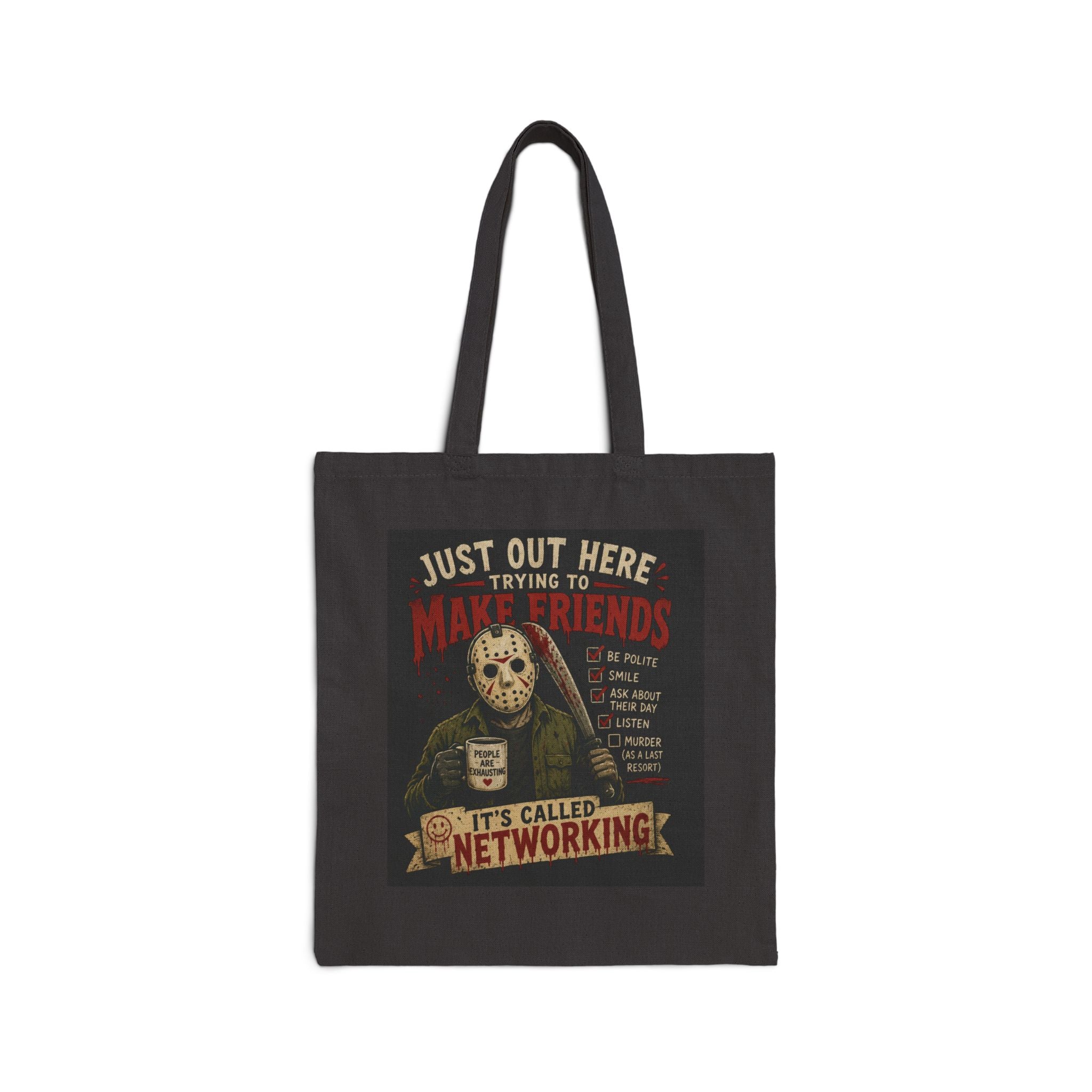 Tote Bag — Retro Horror 'Just Out Here Trying to Make Friends, It's Called Networking' Cotton Tote