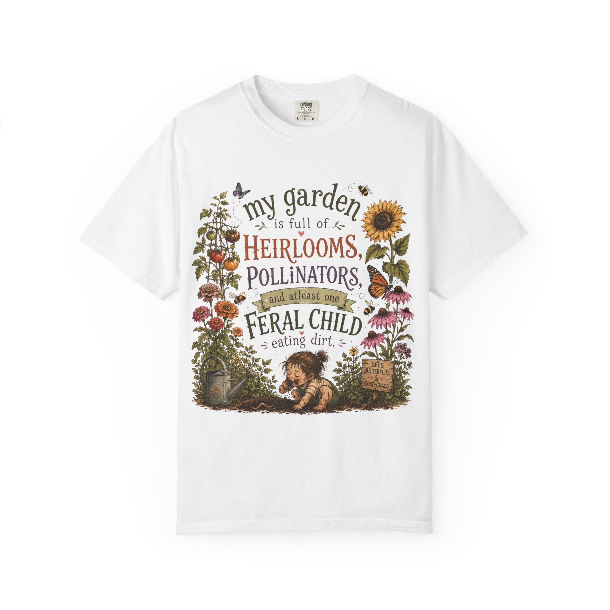 Garden Lover T-Shirt — “My garden is full of heirlooms, pollinators...feral child” Vintage Botanical Tee